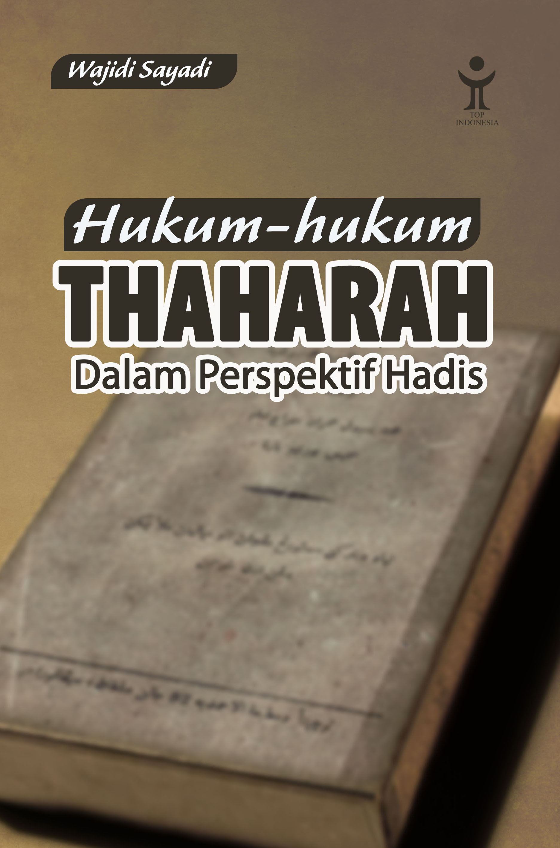 Hukum-Hukum Thaharah Dalam Perspektif Hadis – Repository